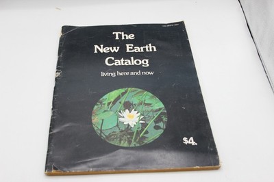 THE NEW EARTH CATALOG Living Here and Now   1973
