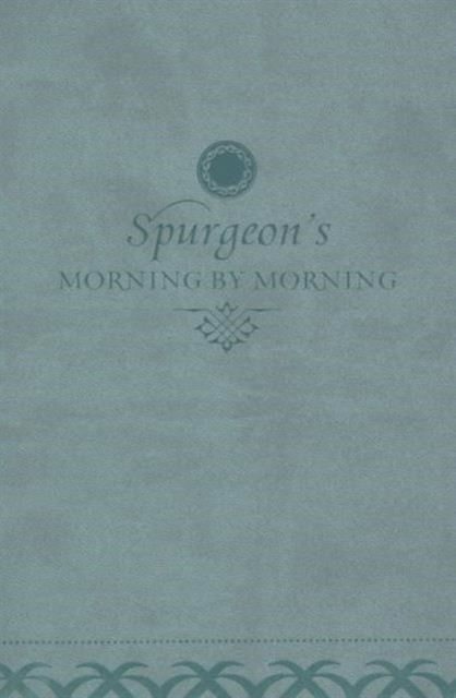 Morning by Morning by Charles H. Spurgeon (Leather / fine binding)