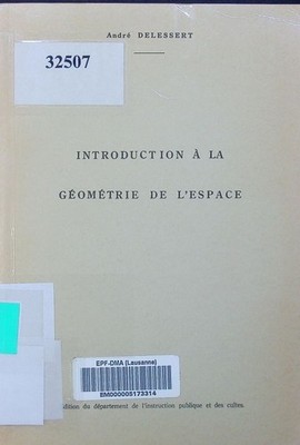 Introduction à la géométrie de l'espace André Delessert.