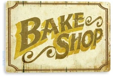 Bake Shop Kitchen Cottage Farm Store Metal Decor Tin Sign B856