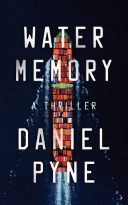 Water Memory: A Thriller (Sentro) - Paperback By Pyne, Daniel - VERY GOOD