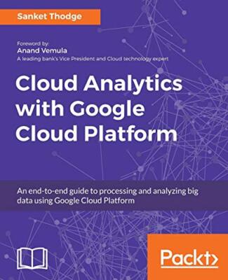 Cloud Analytics with Google Cloud Platform                                     
