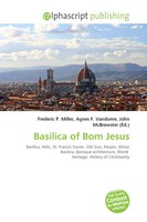 Frederic P. Miller (U. A.) | Basilica Of Bom Jesus | Taschenbuch | Englisch