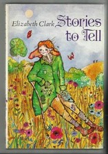 Stories to Tell - Clark, Elizabeth