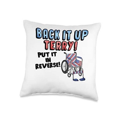 Back it up put it in reverse funny fourth 4th of July terry Throw Pillow 16x16