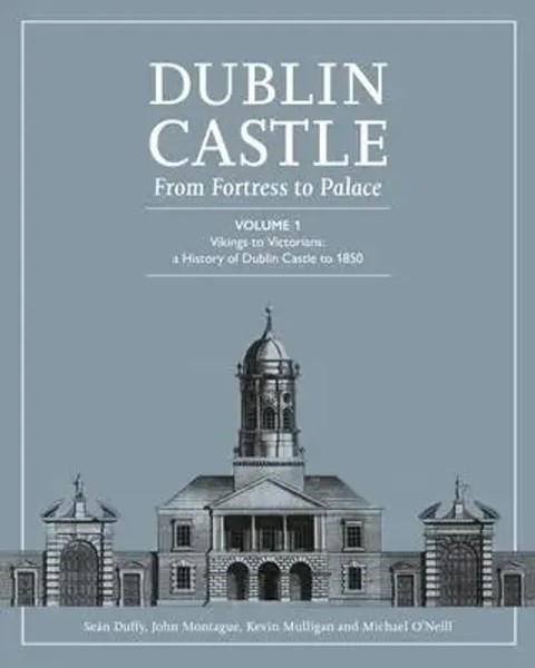 Dublin Castle From Fortress TO Palace | Sean Duffy | Buch | Gebunden | Englisch-image