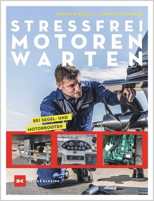 Stressfrei Motoren warten bei Segel- und Motorbooten