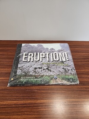 ERUPTION!: VOLCANOES AND THE SCIENCE OF SAVING LIVES By Elizabeth Rusch **NEW**