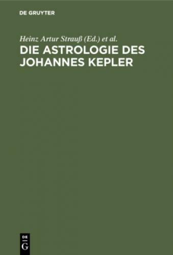 Thumbnail - Die Astrologie Des Johannes Kepler Eine Auswahl Aus Seinen Schriften