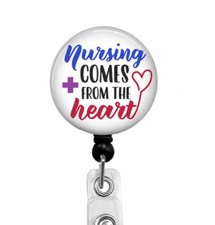 Nursing Comes from The Heart Retractable Badge Reel ID Badge Holder, T23L