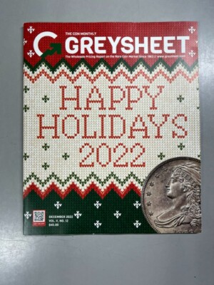 Coin Dealer Newsletter December 2022 Issue - The CDN Monthly GreySheet Magazine
