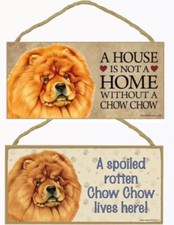 Chow Dog Sign Plaque 10"x5" House Home Spoiled Lives Here