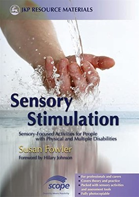 Sensory Stimulation: Sensory-Focused Act... by Susan Fowler Paperback / softback