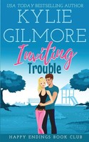 Kylie Gilmore | Inviting Trouble | Taschenbuch | Englisch (2017)