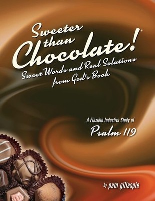 Sweeter Than Chocolate! Sweet Words and Real Solutions from God's Book: An Induc