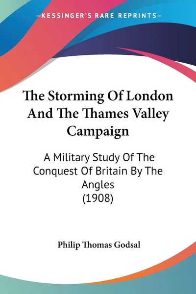The Storming Of London And The Thames Valley Campaign Philip Thomas Godsal Buch-image
