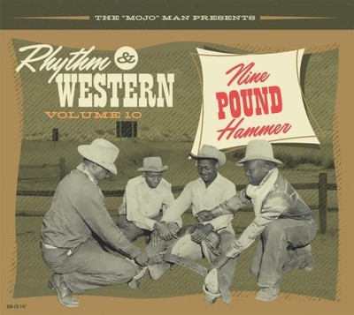 RHYTHM & WESTERN VOL.10: NINE POUND HAMMER