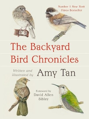 Amy Tan The Backyard Bird Chronicles (Taschenbuch)