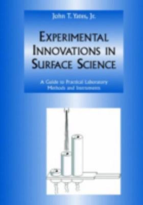 Experimental Innovations in Surface Science A Guide to Practical Laboratory AZ