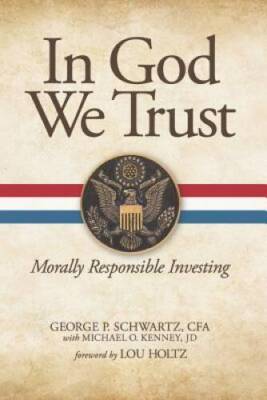In God We Trust: Morally Responsible Investing - Hardcover - VERY GOOD