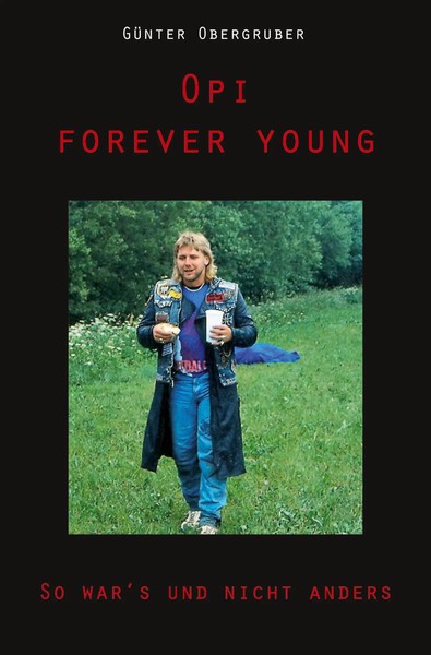 GüNter Obergruber | Opi Forever Young | Taschenbuch | Deutsch (2021) | 246 S.-image