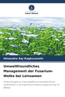 Himendra Raj Raghuvanshi | Umweltfreundliches Management Der Fusarium-Welke...