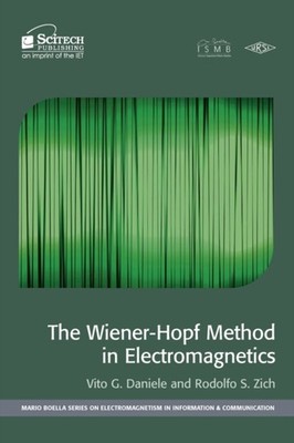 Daniele - Wiener-Hopf Method in Electromagnetics - New hardback or cas - P555z