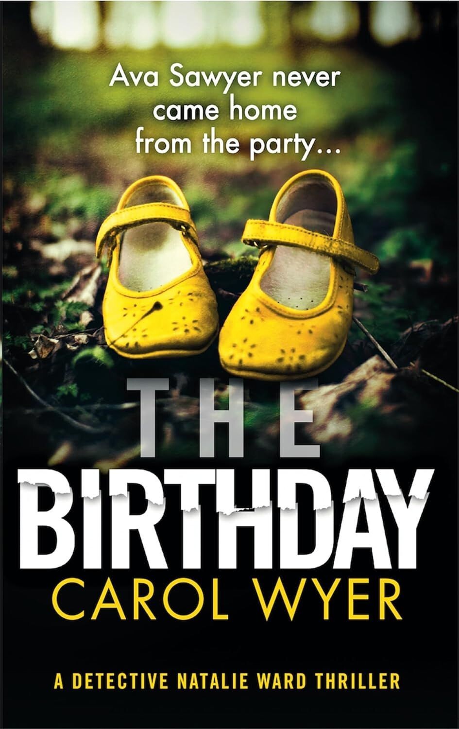 The Birthday: Detective Natalie Ward Book 1 - Carol Wyer (Paperback, 2020)