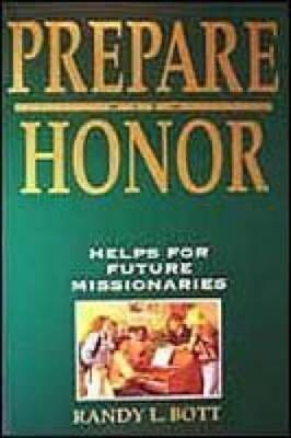 Prepare With Honor: A Guide for Future Missionaries - Paperback - VERY GOOD
