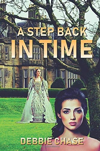 A Step Back in Time By Debbie Chase