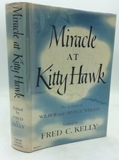 MIRACLE AT KITTY HAWK - Wilbur & Orville Wright Letters - 1951 1st ed 