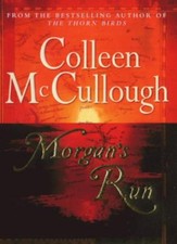 Morgan's Run By Colleen McCullough. 9780712680462
