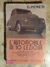 ' INTERESSANTE ' LIBRO DEL 1949 : ' L' AUTOMOBILE  IN  10 LEZIONI  '  !!