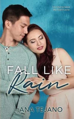 Fall Like Rain by Ana Tejano Paperback Book