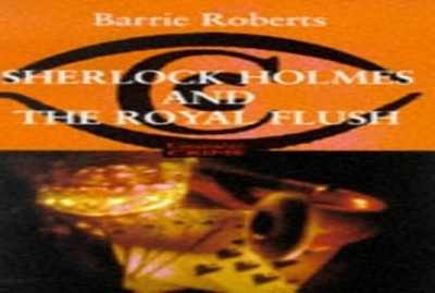 Sherlock Holmes & The Royal Flush (..., Roberts, Mr Bar