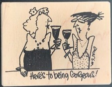 American Art Stamp Emerson Quillin Here  s To Being Gorgeous Rubber Stamp