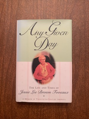 Any Given Day: Jessie Lee Brown Foveaux