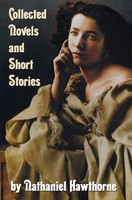 Nathaniel Hawthorne | Collected Novels And Short Stories By Nathaniel...