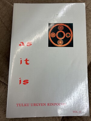 As It Is, Volume II : Essential Teachings from the Dzogchen Perspective by Tulku