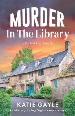 Murder in the Library: An utterly gripping English cozy mystery (Jul - VERY GOOD