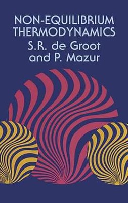 Non-Equilibrium Thermodynamics (Dover Books - Paperback, by Groot S. R. - Good