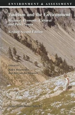 Tourism and the Environment: Regional, Economic, Cultural and Policy Issues by H
