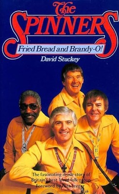 The ''Spinners'': Fried Bread and Brandy-O by Stuckey, David Paperback Book The