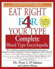 Eat Right for 4 Your Type: Complete Blood Type Encyclopedia - Paperback - GOOD