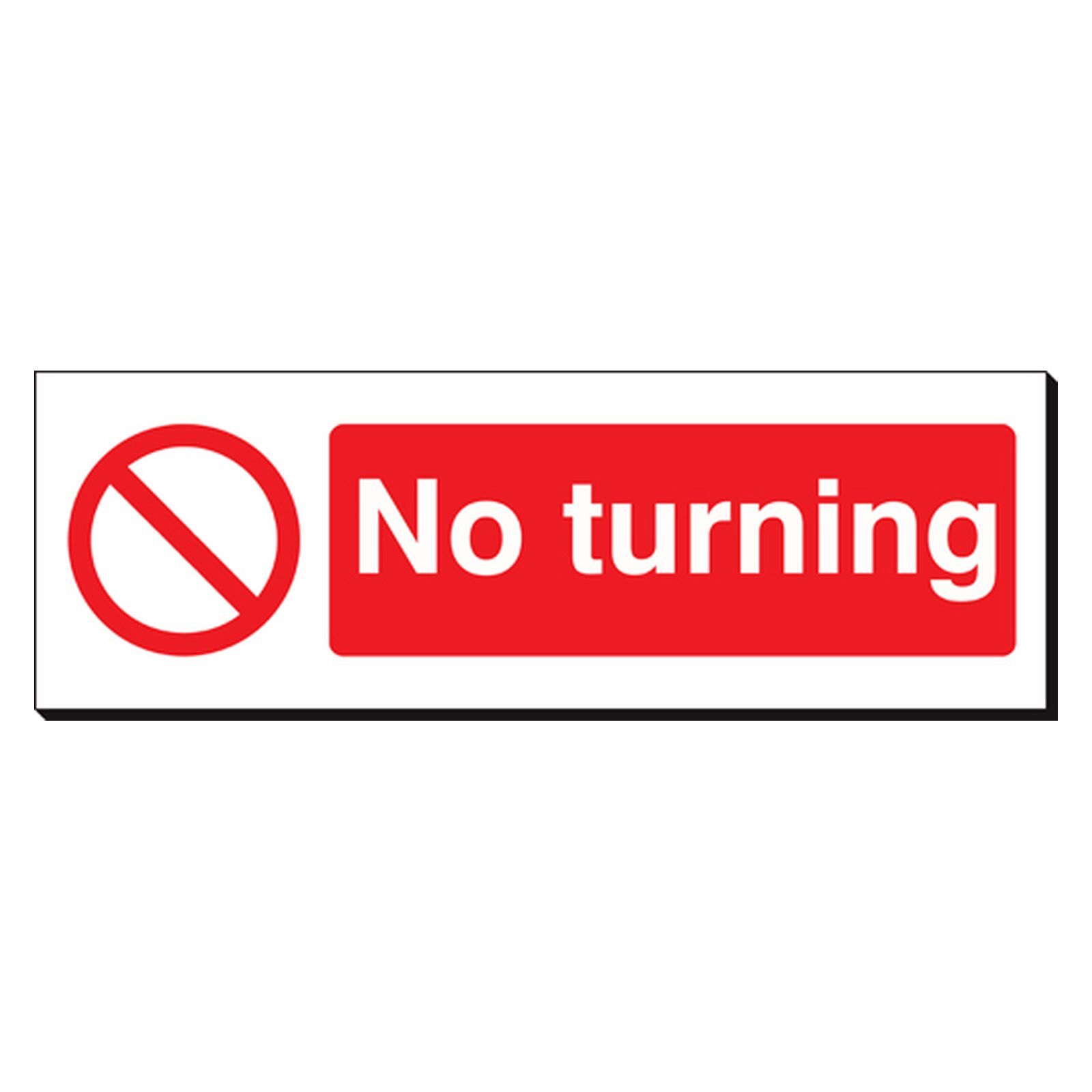 No Turning 120 x 360mm Sign - SSB112