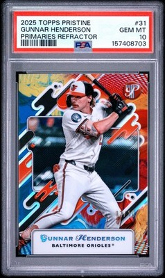 Gunnar Henderson 2025 Topps Pristine Primaries Refractor /10 PSA 10 GEM MT #31