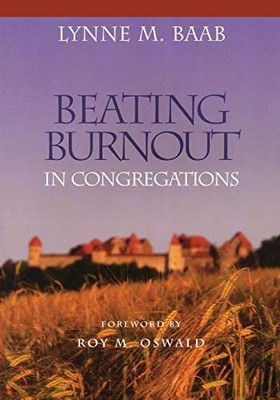 Burnout in Gemeinden schlagen Lynne M. Baab neues Buch 9781566992749