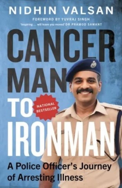 Cancerman to Ironman by Nidhin Valsan (Paperback Book)