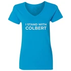 I Stand With Colbert The Last Show Support Ladies' V-Neck Tshirt