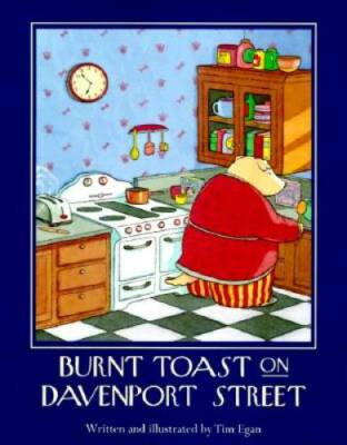Burnt Toast on Davenport Street - Hardcover By Egan, Tim - GOOD